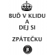 Tričko s potiskem pánské Dej si zpátečku černé